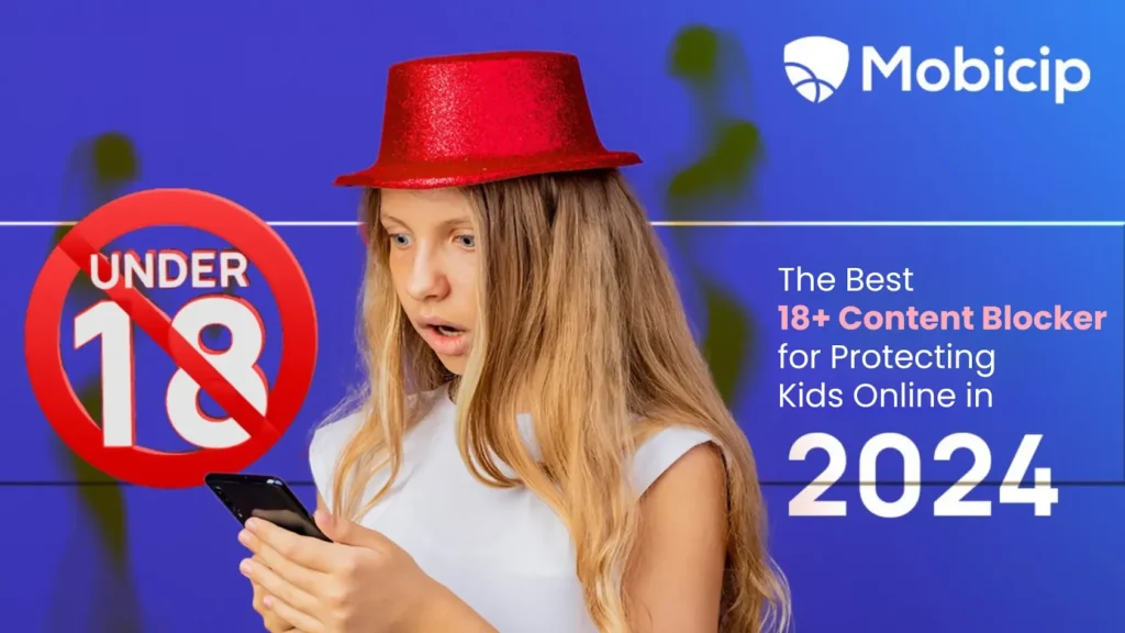 Best 18+ Content Blocker for Kids in 2024