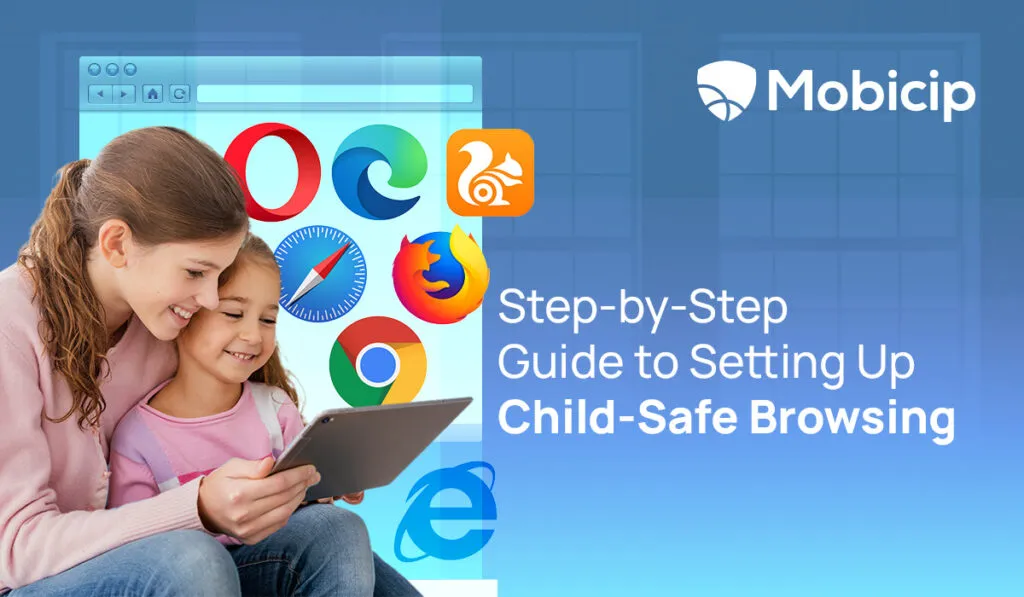 Step-by-Step Guide to Setting Up Child-Safe Browsing