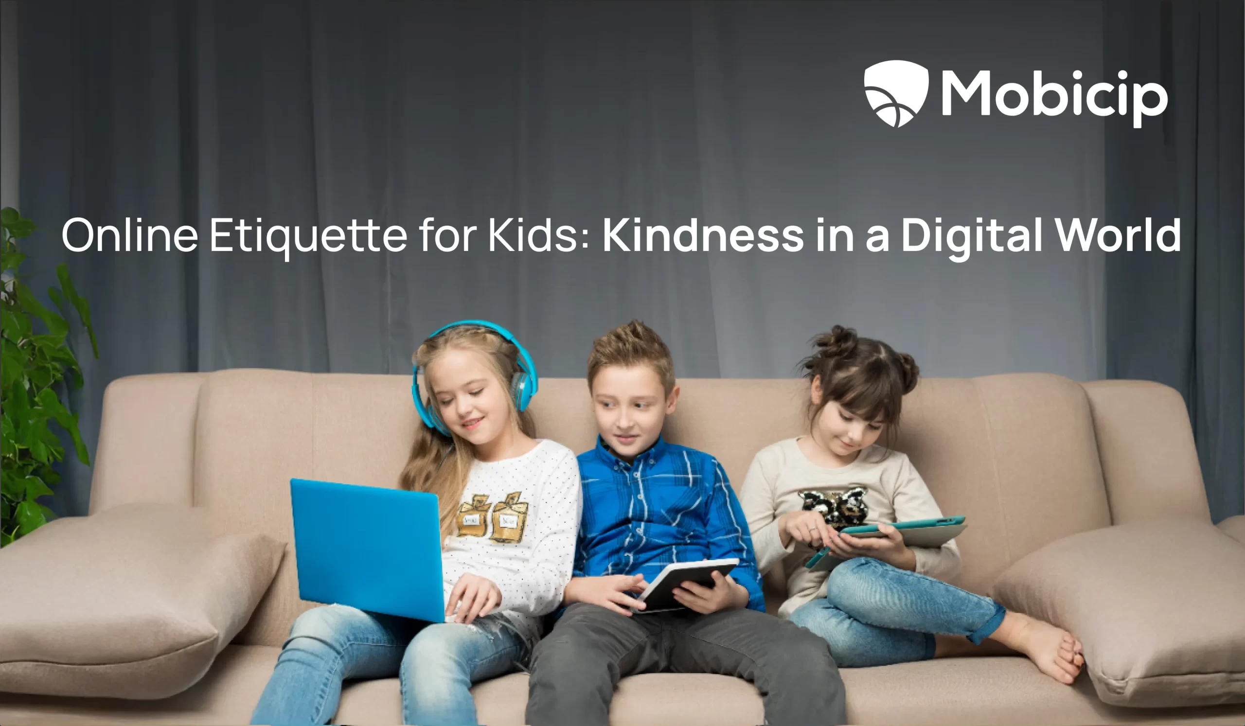 Online Etiquette for Kids: Kindness in a Digital World