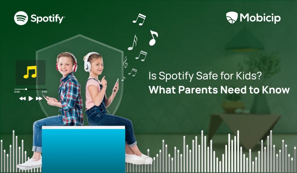 Is Spotify Safe for Kids? What Parents Need to Know