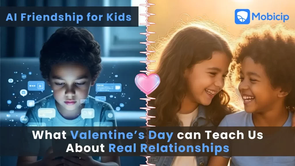 What Is AI Friendship for Kids, and What Can It Teach About Real Relationships This Valentine’s Day?