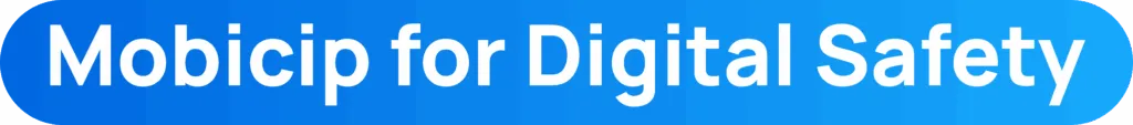 Mobicip for Digital Safety